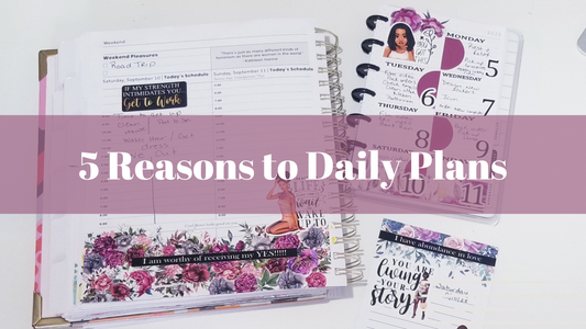 5 Reasons to Daily Plan