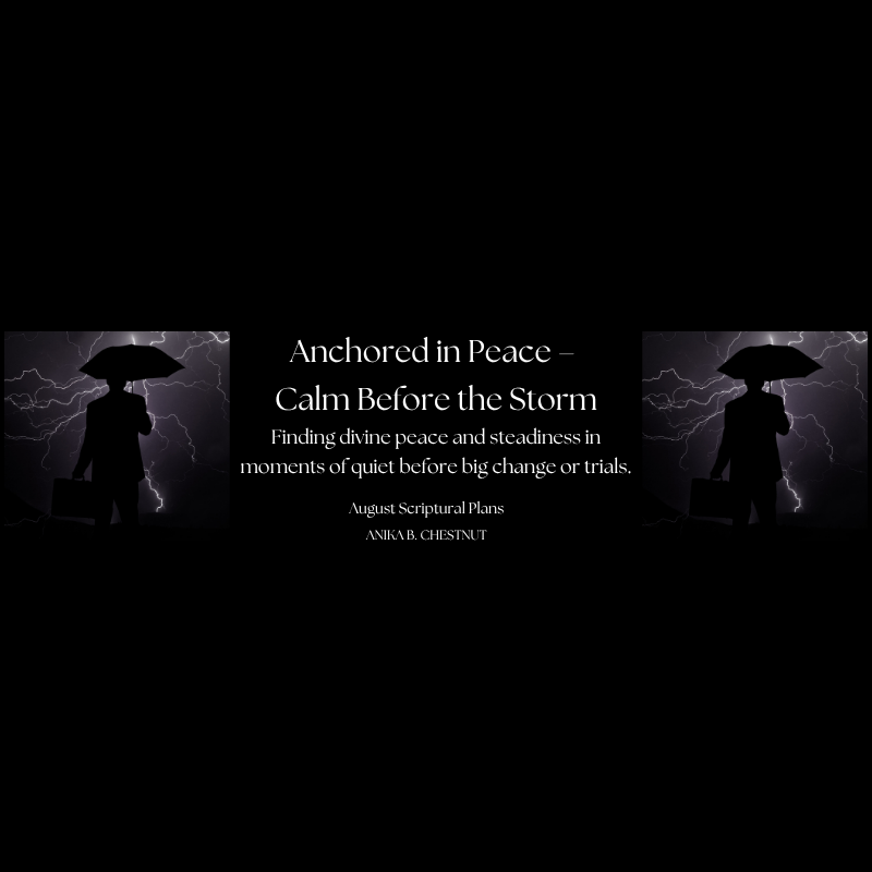 Anchored in Peace: Calm Before the Storm