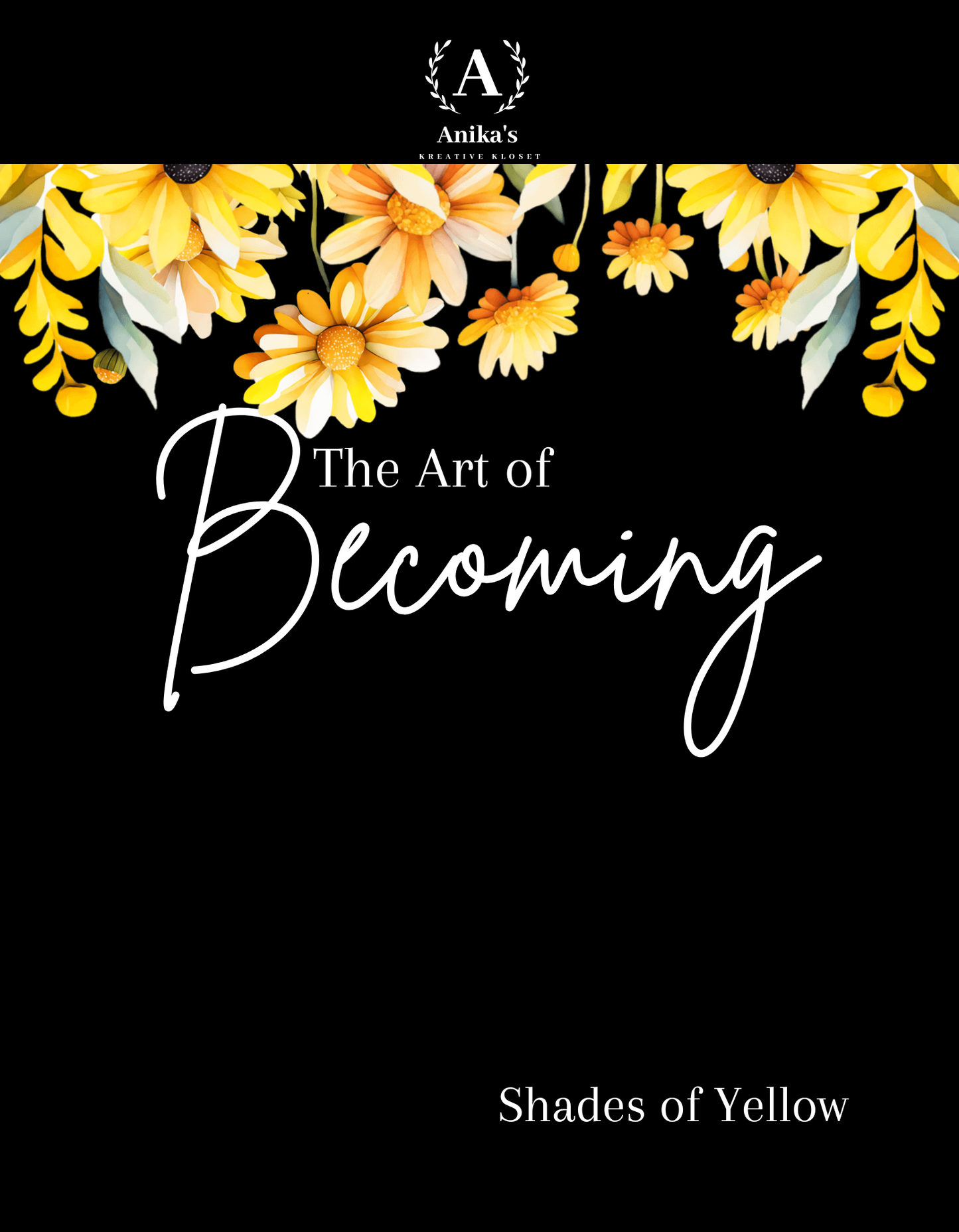 The Art of Becoming: Shades of Yellow
