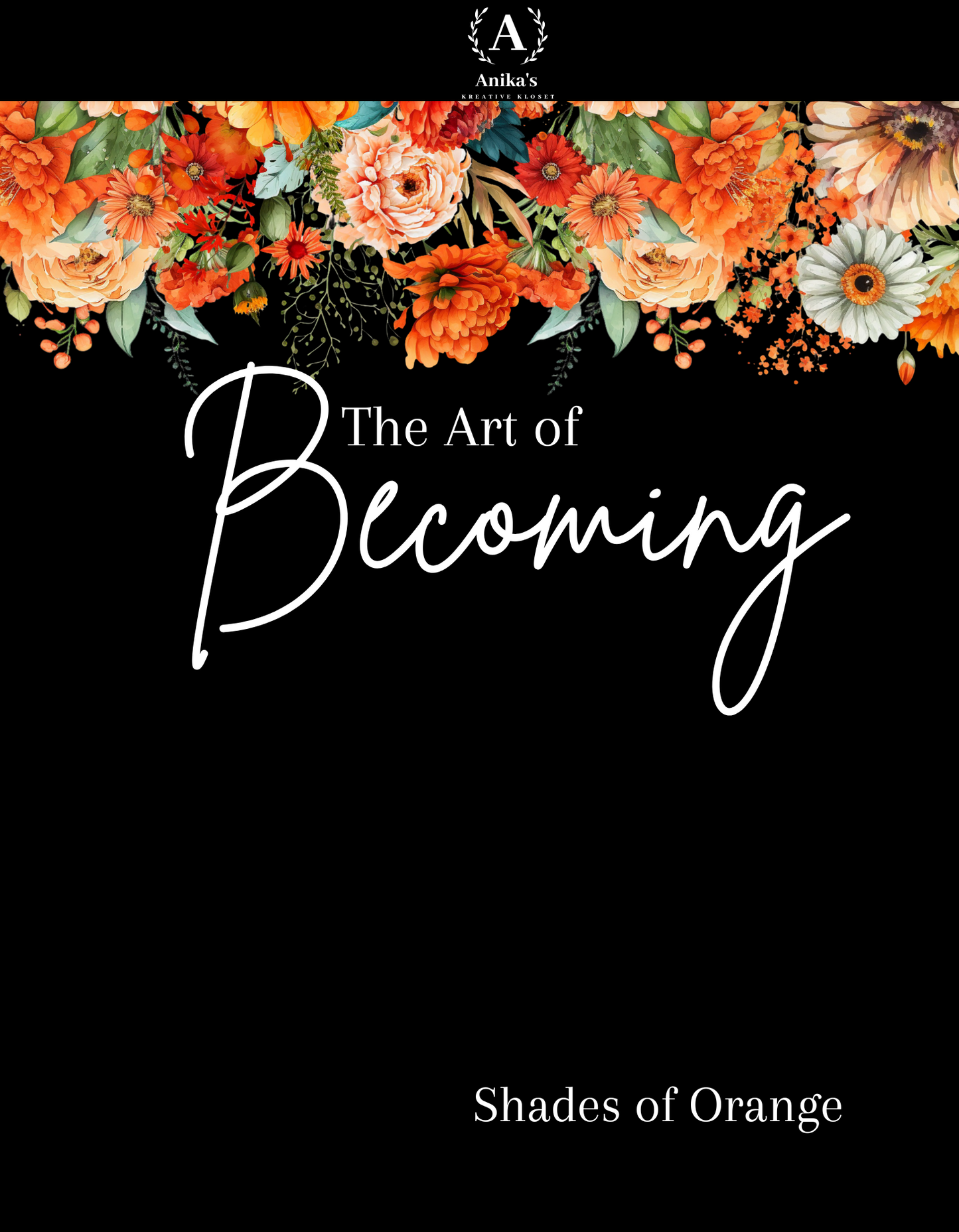 The Art of Becoming: Shades of Orange