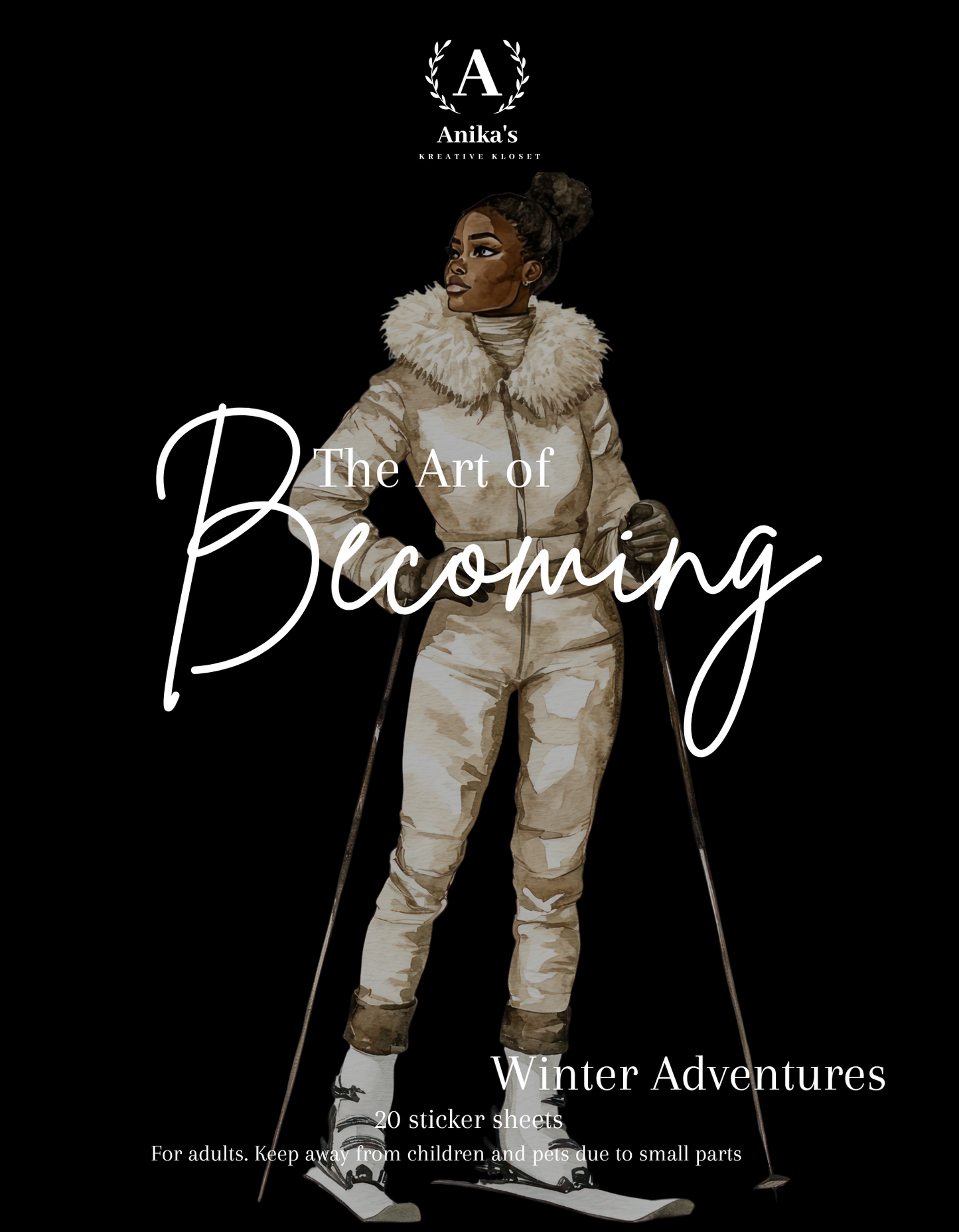 The Art of Becoming: Winter Adventures