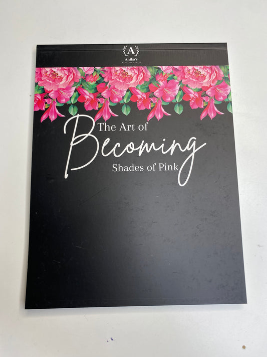 The Art of Becoming: The Shades of Pink