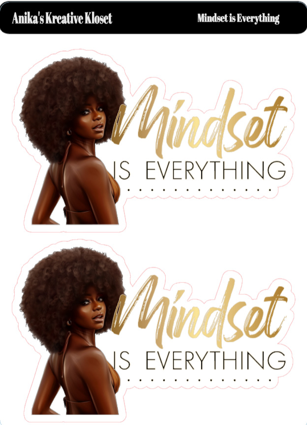 Mindset is Everything