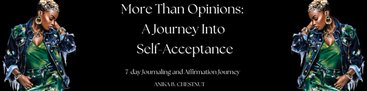 More Than Opinions: A Journey Into Self-Acceptance