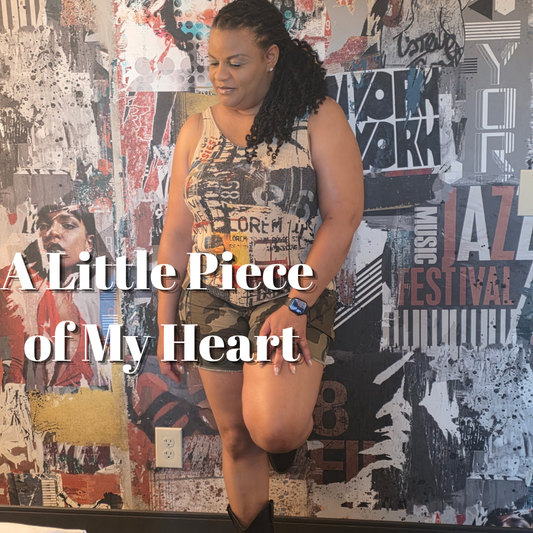 A Little Piece of my Heart