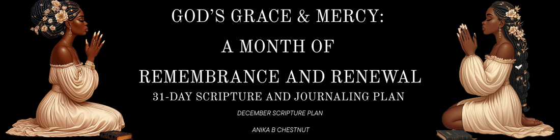 God’s Grace & Mercy: A Month of Remembrance and Renewal