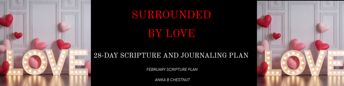 Surrounded by Love: February Scriptural Writing Plans
