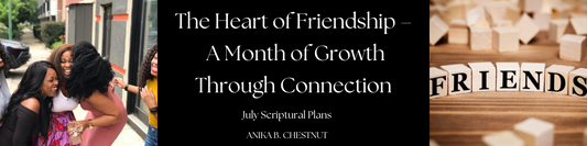 July Scriptural Plan & Journaling