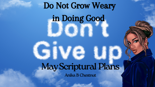 Do Not Grow Weary in Doing Good