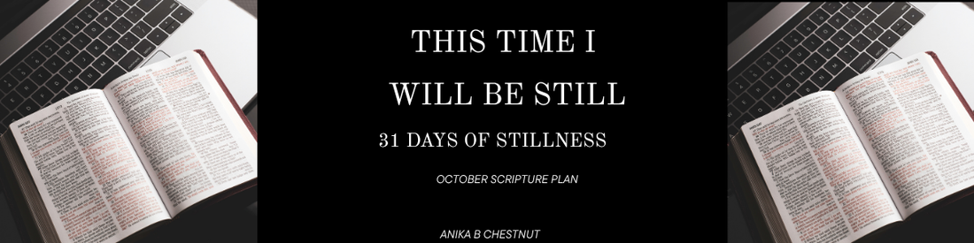 This Time I Will Be Still: October Scripture Writing Plan