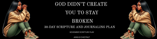 God Didn’t Create You to Stay Broken