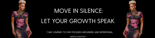Move in Silence: Let Your Growth Speak