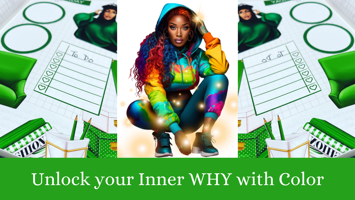 Unlocking Color Unlock Your inner Why with color – Anika's Kreative Kloset