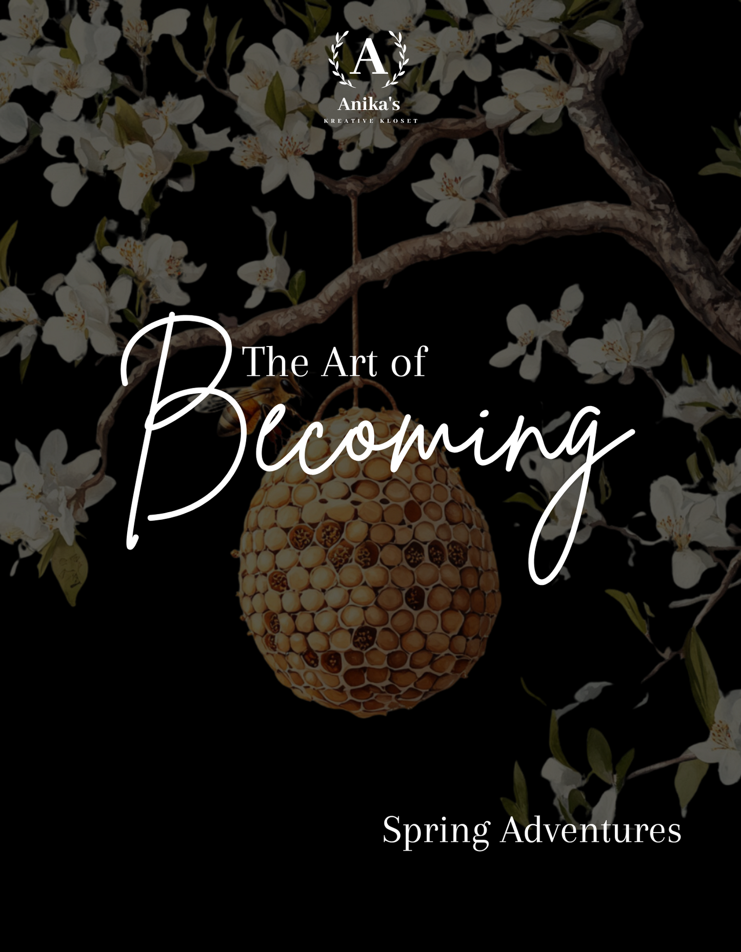 The Art of Becoming: Spring Adventures