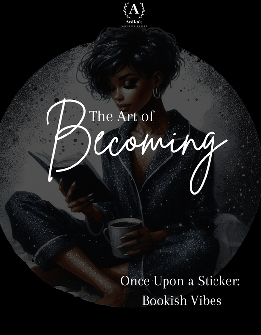 The Art of Becoming: Once Upon a Sticker: Bookish Vibes