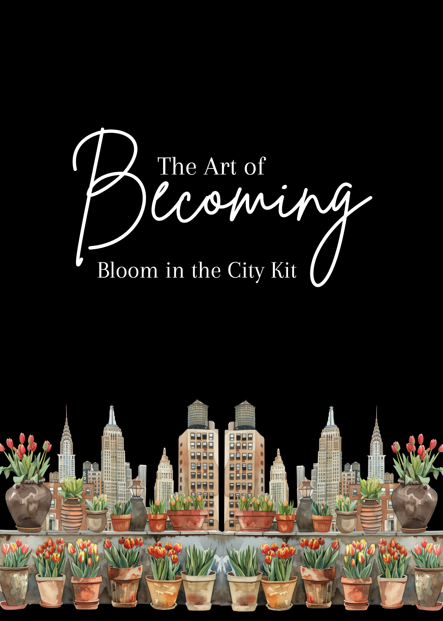 Bloom In The City Kit