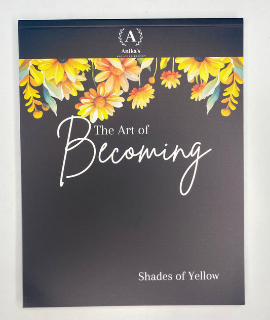 The Art of Becoming: Shades of Yellow