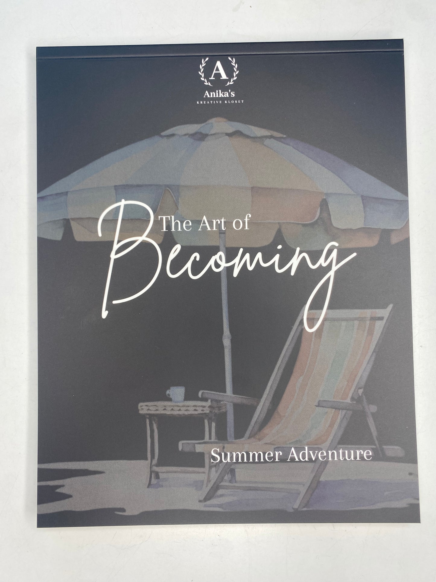 The Art of Becoming: Summer Adventures